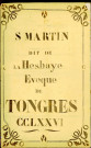 Culte de saint Martin, évêque de Tongres.