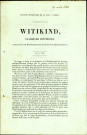 Witikind, plaidoyer historique composé, le 19 août 1840, par les rhétoriciens du Collège Notre-Dame de la Paix à Namur (s.l.n.d., 4 pp.).