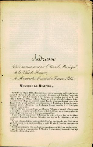 Adresse votée unanimement par le Conseil Municipal de la Ville de Namur, à Monsieur le Ministre des Travaux Publics, 1838. Ce document imprimé concerne également le Mémoire de l'inspecteur Vifquain.