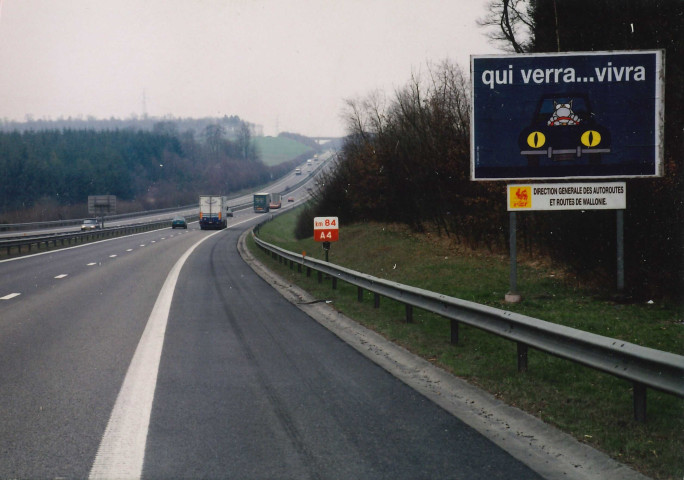 Ciney. Conneux. Campagne de sécurité routière sur autoroute. "Qui verra vivra".