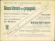 Invitation de l'Oeuvre de l'antiesclavagisme à assister, le 22 avril d'une année qui n'est pas précisée, au Kursaal de Namur, à une séance littéraire et de propagande.