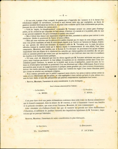 Lettre imprimée et signée par le bourgmestre, François Dufer, ainsi que par le secrétaire communal, Adrien-Théodore Dandoy, relatant un conflit qui a éclaté entre l'ex-directeur du pensionnat de l'Athénée, Vercamer, et le Bureau administratif de celui-ci. Ce désaccord porte sur la réintégration, en tant qu'externes, d'élèves ayant été exclus de l'internat suite à leur mauvais comportement.