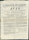 Avis aux citoyens indigens du Namurois sur les bienfaits de la République française. Signé Scipion Bexon et Philippe Rigaud commissaires nationaux auprès du pays de Namur, Adant et Saunier adjoints aux commissaires nationaux pour la Belgique.
