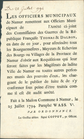 Annonce des officiers municipaux de Namur aux officiers municupaux des communes leur transmettant l'arrêté des commissaires de guerre de la République Thomas et Dalbon pour obéir aux réquisitions opérées par la Ville de Namur. Signé Coppoy.