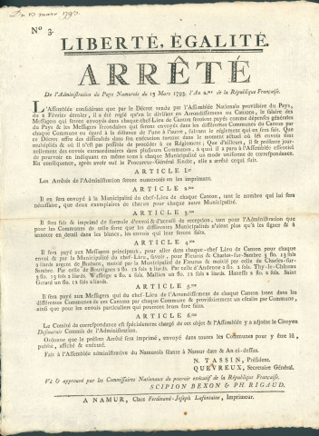 Arrêté de l'administration du pays namurois sur l'uniformisation de la correspondance de l'assemblée adressée aux communes et sur la rétribution des messagers. Numérotation des arrêtés. Signé N. Tassin président, Quevreux secrétaire-général.