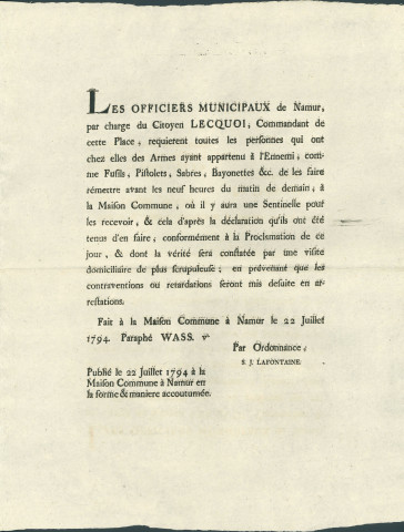 Annonce des officiers municipaux de Namur invitant les habitants qui posséderaient chez eux des armes ayant appartenu à l'ennemi de les déposer à la Maison commune. Signé S.J. Lafontaine.