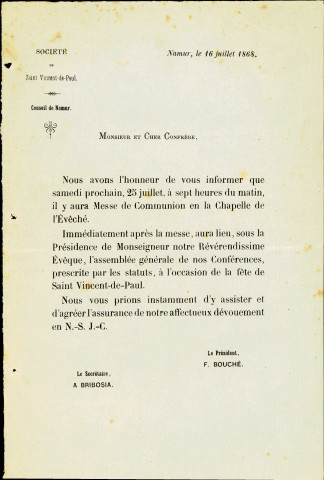 Invitation, adressée aux membres de la Conférence de Namur de Saint-Vincent de Paul, à participer à une messe qui sera célébrée, le 25 juillet 1868, par l'évêque de Namur. L'assemblée générale de la Conférence suivra l'office religieux.