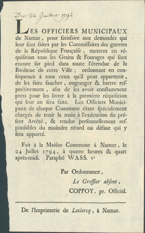 Annonce des officiers municipaux de Namur réquisitionnant les grains et fourrages "qui sont encore sur pied" dans la banlieue de Namur. Ordre de faucher, engranger et battre pour répondre à toute réquisition. Signé Coppoy.