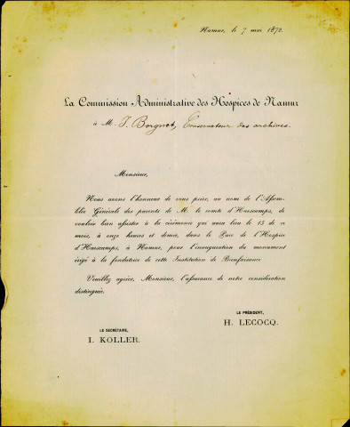 Invitation de la Commission administrative des hospices de Namur, adressée à Jules Borgnet, à l'inauguration, le 15 mai 1872, dans le parc de l'hospice d'Harscamp, du monument érigé à la fondatrice de cette institution de bienfaisance.