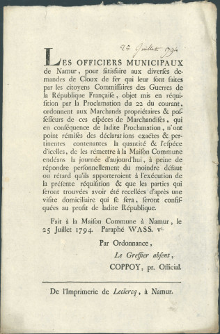 Annonce des officiers municipaux de Namur réquistionnant "les cloux de fer". Inventaire à fournir à la demande du 22 juillet 1794 des commissaires des guerres de la République. Rappel aux marchands et propriétaires de cette marchandise. Signé Coppoy.