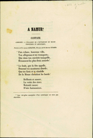 Texte de la cantate, intitulée : À Namur, qui a été composée, le 4 juillet 1852, à l'occasion de l'ouverture du Bazar industriel et artistique.