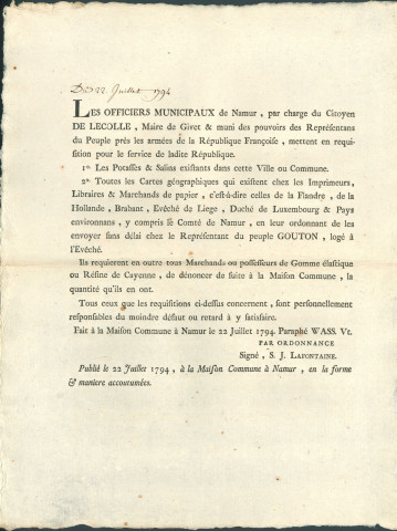 Annonce des officiers municipaux de Namur réquisitionnant toutes les cartes géographiques pour le représentant du peuple Gouton, la "gomme élastique" ou résine de Cayenne. Inventaire à fournir à la demande du citoyen Delecolle, maire de Givet muni des pouvoirs des représentants du peuple près les Armées de la République. Signé S.J. Lafontaine.