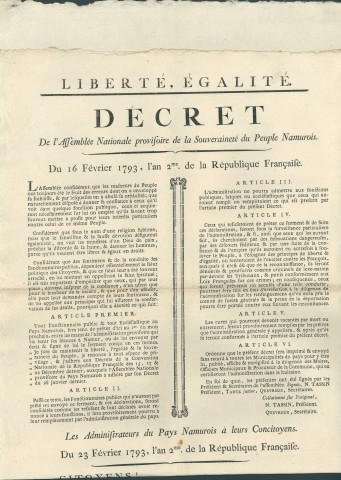 Décret de l'Assemblée nationale provisoire de la souveraineté du peuple namurois sur l'obligation pour les fonctionnaires publics et les écclésiastiques de prêter serment pour respecter la liberté, l'égalité et la souveraineté du peuple, renoncer à tout privilège et adhérer aux décrets de la Convention nationale des 15, 17 et 22 décembre 1792. Signé N. Tassin président, Quevreux secrétaire.