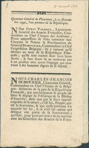 Proclamation de Cyrus Valence, commandant en chef de l'armée des Ardennes, portant à la connaissance des citoyens de Namur la proclamation du 8 novembre 1792 de Charles-François Dumourier, commandant en chef de l'armée de la Belgique, relative aux mesures à prendre pour l'administration de la Belgique