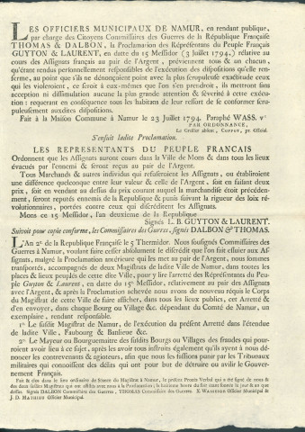 Annonce des officiers municipaux de Namur publiant la proclamation des représentants du peuple français concernant la circulation des assignats et le "discrédit" dont ils sont victimes. Procès-verbal de la rencontre entre les commissaires des guerres Dalbon et Thomas avec les officiers municipaux X. Wasseige et J.D. Mathieu. Signé Coppoy.