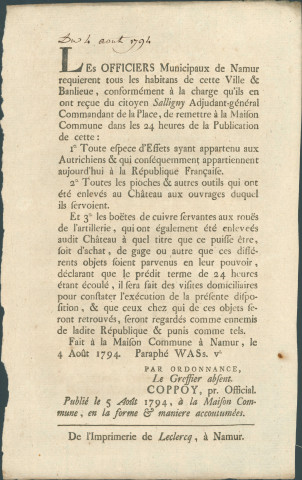 Annonce des officiers municipaux de Namur invitant les habitants à déposer à la Maison commune les effets ayant appartenu aux Autrichiens, les outils enlevés au château, les boîtes de cuivre servant aux roues de l'artillerie enlevées au château. Demande du citoyen Salligny, adjudant-général commandant de la Place. Signé Coppoy.