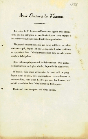 Lettre aux électeurs de Namur dans laquelle les amis de Lemielle-Mazure, candidat aux élections communales de 1836, répondent aux intrigues qui se trament pour que celui-ci ne soit pas élu.