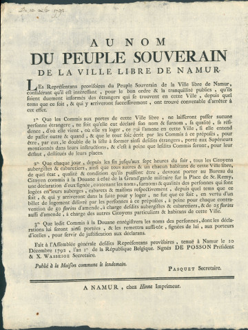 Proclamation à la population de l'Assemblée générale des représentants provisoires du peuple souverain de Namur sur la présence des étrangers actuels et futurs et l'obligation d'en dresser la liste (instructions pour les gardes des portes de la Ville, les cabaretiers et aubergistes). Signé Pasquet secrétaire