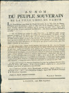 Proclamation à la population de l'Assemblée générale des représentants provisoires du peuple souverain de Namur sur la présence des étrangers actuels et futurs et l'obligation d'en dresser la liste (instructions pour les gardes des portes de la Ville, les cabaretiers et aubergistes). Signé Pasquet secrétaire