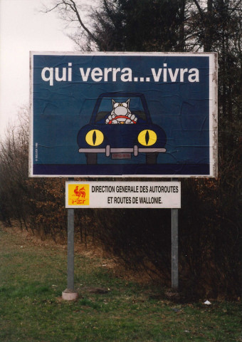 Ciney. Conneux. Campagne de sécurité routière sur autoroute. "Qui verra vivra".